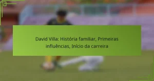 David Villa: História familiar, Primeiras influências, Início da carreira